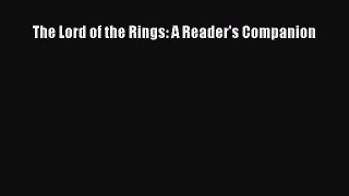 Download The Lord of the Rings: A Reader's Companion Ebook Online