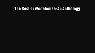 Download The Best of Wodehouse: An Anthology Ebook Free