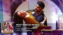 MOST WANTED MUNDA Full Song (Audio) | Arjun Kapoor, Kareena Kapoor | Meet Bros, Palak Muchhal | Chand Graphics