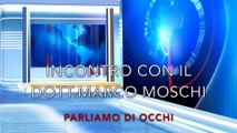 Clinica Oculistica Moschi Pavia: Dott. Moschi come risolvere la presbiopia