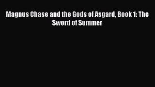 Read Magnus Chase and the Gods of Asgard Book 1: The Sword of Summer Ebook Free