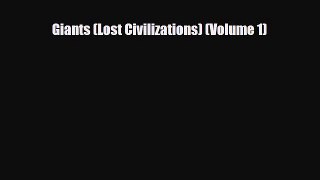 Download Giants (Lost Civilizations) (Volume 1) Read Online