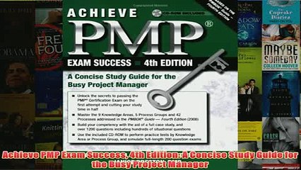 Download PDF  Achieve PMP Exam Success 4th Edition A Concise Study Guide for the Busy Project Manager FULL FREE
