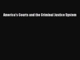Download America's Courts and the Criminal Justice System PDF Free