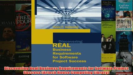 Download PDF  Discovering Real Business Requirements for Software Project Success Artech House FULL FREE