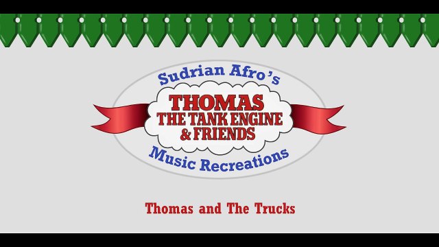 Sodor Themes - Thomas and The Trucks (Re-arranged)