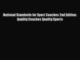 Download National Standards for Sport Coaches 2nd Edition: Quality Coaches Quality Sports Ebook