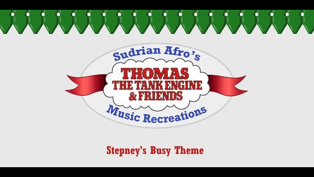 Sodor Themes - Stepney's Busy Theme