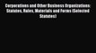 Read Corporations and Other Business Organizations: Statutes Rules Materials and Forms (Selected