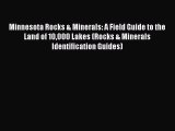 Read Minnesota Rocks & Minerals: A Field Guide to the Land of 10000 Lakes (Rocks & Minerals
