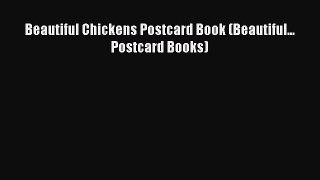 Read Beautiful Chickens Postcard Book (Beautiful... Postcard Books) PDF Free