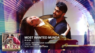 MOST WANTED MUNDA Full Song (Audio) OF Film KI And Ka  Arjun Kapoor, Kareena Kapoor Meet Bros, -SM VIds