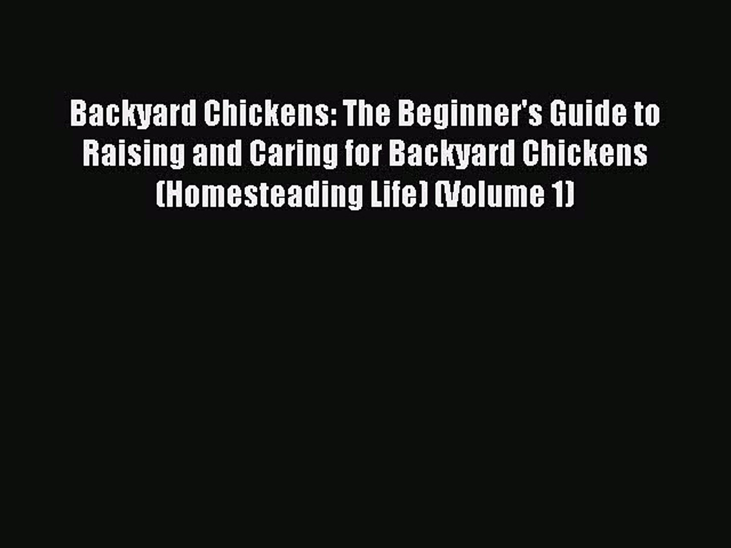 Download Backyard Chickens The Beginner S Guide To Raising And