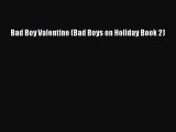 PDF Bad Boy Valentine (Bad Boys on Holiday Book 2) Free Books