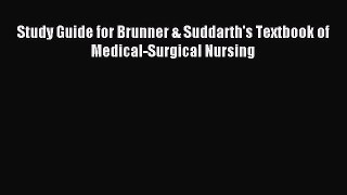 Read Study Guide for Brunner & Suddarth's Textbook of Medical-Surgical Nursing Ebook Free