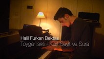 Kurt Seyit ve Sura Jenerik Muzigi Toygar Isikli (Piano & Music by HFB)