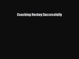 Download Coaching Hockey Successfully Ebook Online