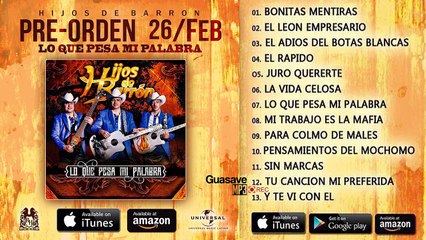 Hijos De Barrón - Lo Que Pesa Mi Palabra (Álbum 2016) "Preiew"