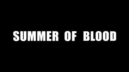 SUMMER OF BLOOD Trailer [Horror Comedy - 2014]