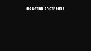 [PDF] The Definition of Normal [Read] Full Ebook