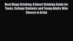 [PDF] Beat Binge Drinking: A Smart Drinking Guide for Teens College Students and Young Adults