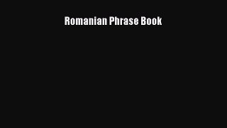 Read Romanian Phrase Book Ebook Free