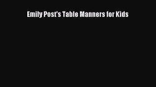 Download Emily Post's Table Manners for Kids Ebook Free