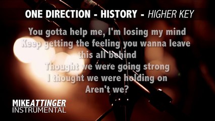 One Direction - History (Higher key / female key) - Karaoke / Lyrics / Instrumental