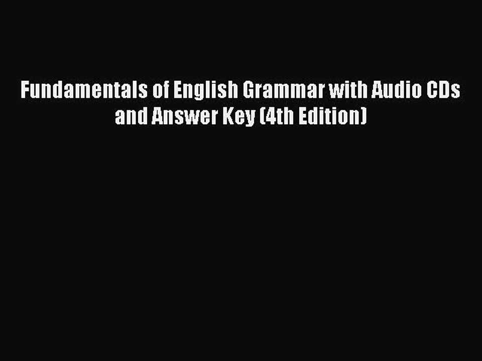 Download Fundamentals of English Grammar with Audio CDs and Answer Key (4th Edition) PDF Free