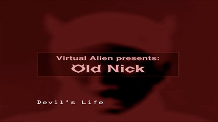 Devil's Life by Virtual Alien and Old Nick