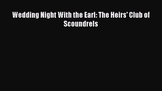 [PDF] Wedding Night With the Earl: The Heirs' Club of Scoundrels [Download] Online