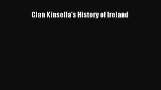 Read Clan Kinsella's History of Ireland Ebook Free