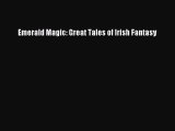 Read Emerald Magic: Great Tales of Irish Fantasy PDF Online