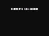 Download Badass Brats (6 Book Series) Free Books