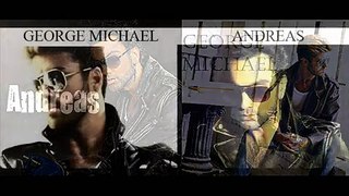 ANDREAS ft. GEORGE MICHAEL 