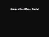 [PDF] Change of Heart (Paper Hearts) [Download] Online