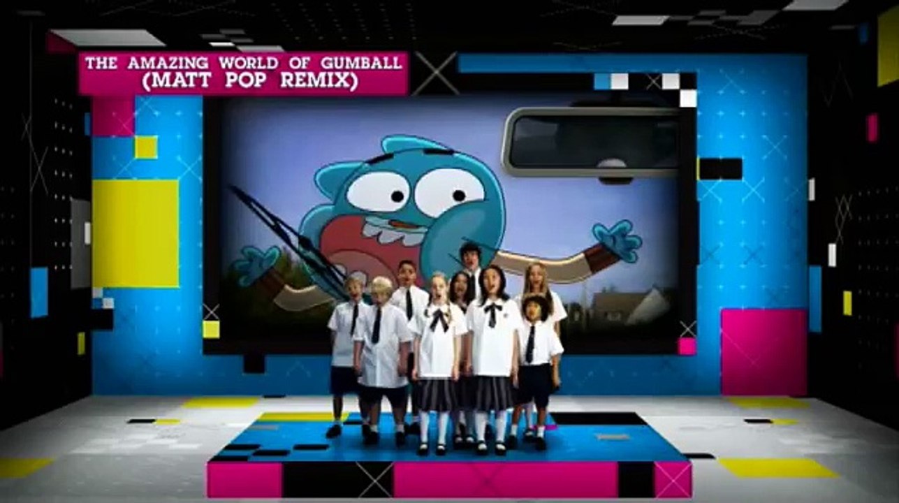 Cartoon Networks Crazy Choir: The Amazing World of Gumball (Matt Pop mix)