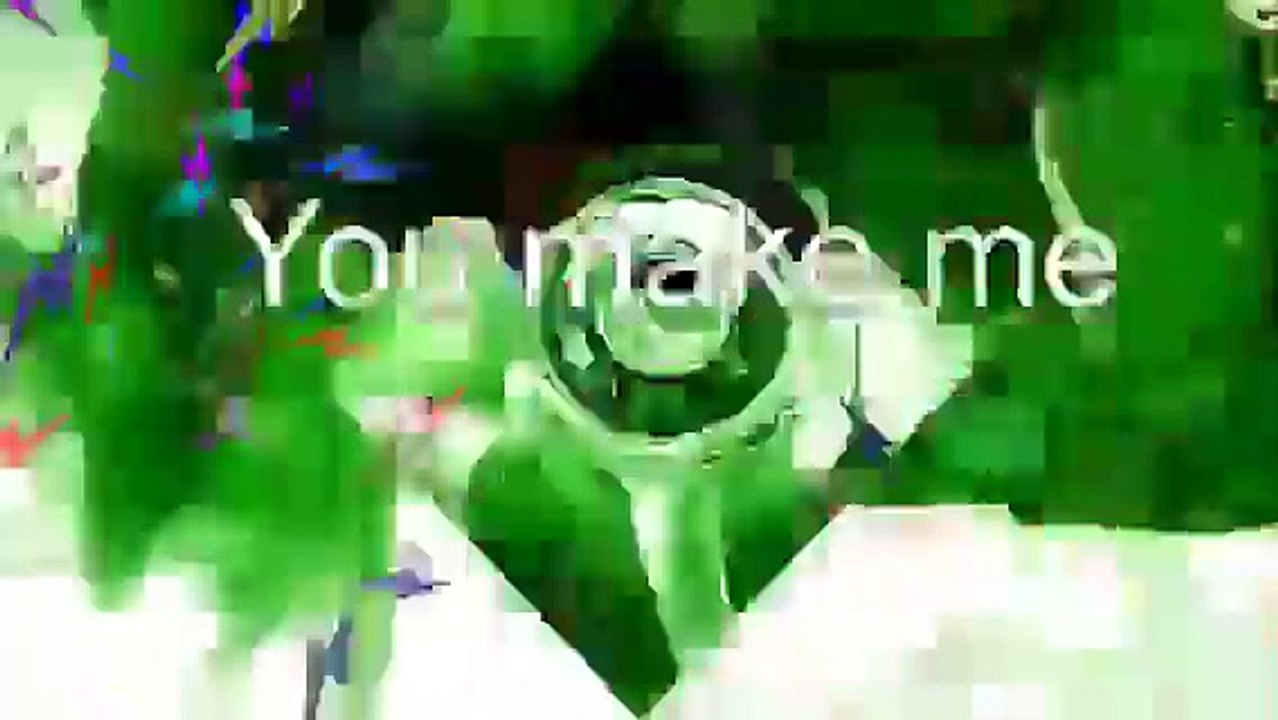 "You Make Me" Fan Video