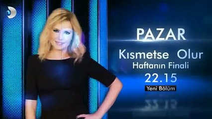 Kısmetse Olur Haftanın Finali Fragmanı