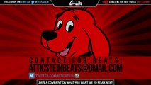 CLIFFORD THE BIG RED DOG THEME SONG REMIX [PROD. BY ATTIC STEIN]