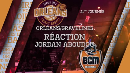 Réaction de Jordan Aboudou - J21 - Orléans reçoit Gravelines