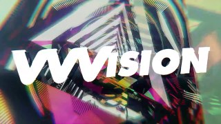 VVVision - JUCE (+ Pharrell Williams, Basement Jaxx, TLC)