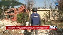 02/25: Turkey says Syria ceasefire not binding if it threatens security