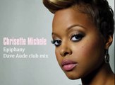 Chrisette Michele - Epiphany (Dave Aude Club Mix)