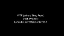 Missy Elliott - WTF (Where They From) ft. Pharrell Williams lyrics