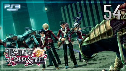 The Legend of Heroes -Trails of Cold Steel- 【PS3】 #54 │ Chapter 2 ： The Verdant City