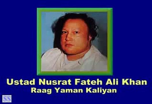 RAAG YAMAN KALYAN BY USTAD NUSRAT FATEH ALI KHAN