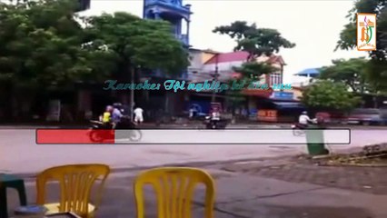 Karaoke:  Tội nghiệp kẻ đến sau