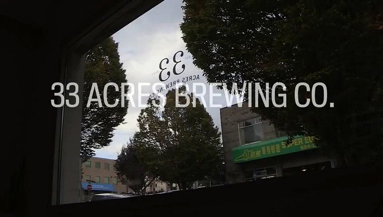 33 Acres brewery: A Mt. Pleasant gem in Vancouver\'s brewery district