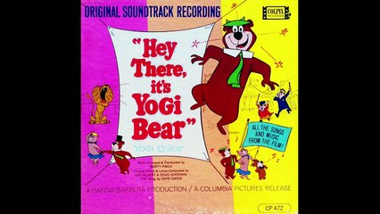 Hey There Its Yogi Bear and Whistle Your Way Back Home
